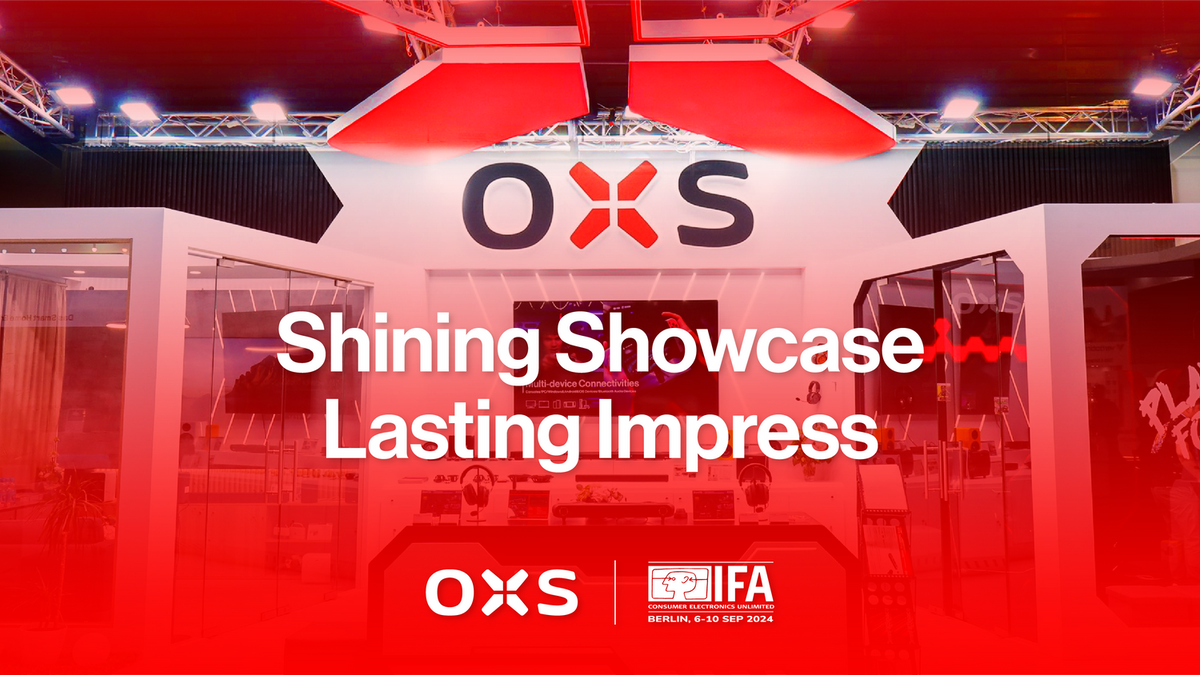 OXS auf der IFA 2024: Showcase, der beeindruckt